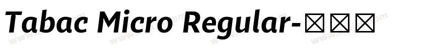 Tabac Micro Regular字体转换